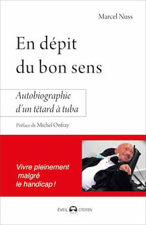 En dépit du bon sens – Autobiographie d'un têtard à tuba