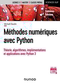 Méthodes numériques avec Python - Théorie, algorithmes, implémentation et applications avec Python 3
