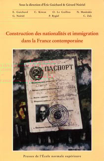 Construction des nationalités et immigration dans la France contemporaine