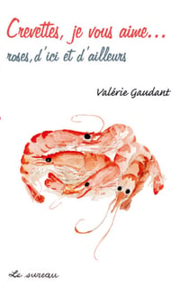 Crevettes, je vous aime...