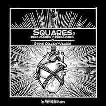 Squares 2 - Idées claires idées noires
