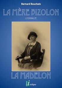 La Mère Bizolon - La Madelon