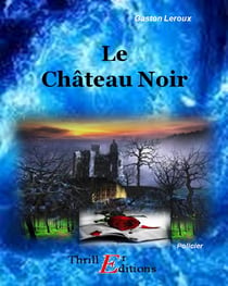 Le Château Noir