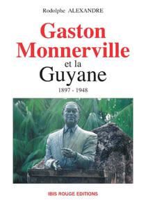 Gaston Monnerville et la Guyane