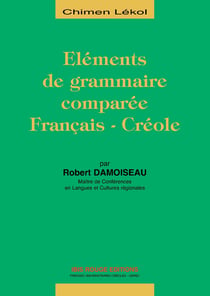 Eléments de grammaire comparée Français-Créole
