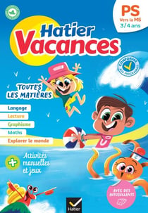 Cahier de vacances 2026 - Hatier vacances - De la PS vers la MS 3/4 ans - pour réviser son année dans toutes les matières