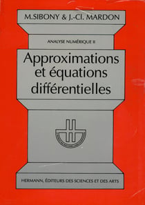 Analyse numérique, Vol. 2 - Approximations et équations différentielles