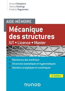 Aide-mémoire Mécanique des structures - 3e éd. - IUT-Licence-Master