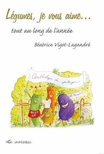 Légumes, je vous aime…