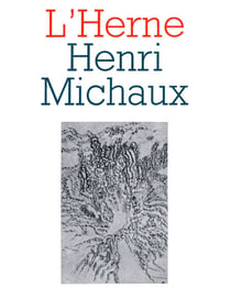 Cahier de L'Herne n°8 : Henri Michaux
