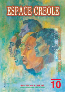 Espace créole n°10, langues, sociétés, communication