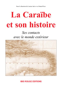 La Caraïbe et son histoire