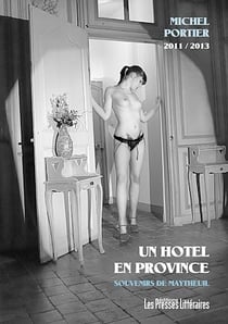 Un hôtel en province - Souvenirs de Maytheuil