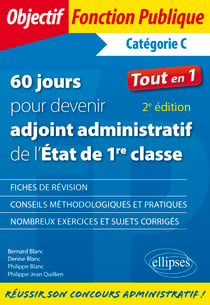 60 jours pour devenir adjoint administratif de l'État de 1re classe - 2e édition