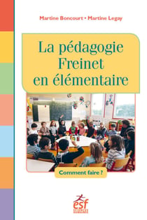La pédagogie Freinet en élémentaire - Comment faire ?