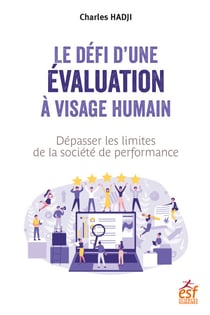 Le défi d'une évaluation à visage humain - Dépasser les limites de la société de performance