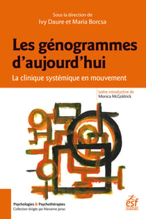 Les génogrammes d'aujourd'hui - La clinique systémique en mouvement