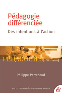 Pédagogie différenciée - Des intentions à l'action