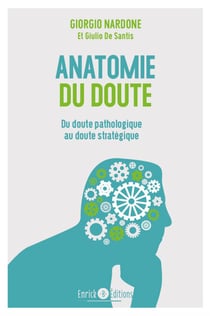 Anatomie du doute - Quand douter fait souffrir
