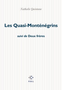 Les Quasi-Monténégrins/Deux frères