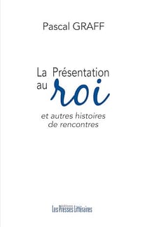 La présentation au roi