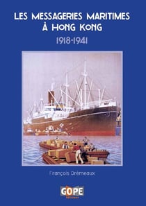 Les Messageries Maritimes à Hong Kong - 1918-1941