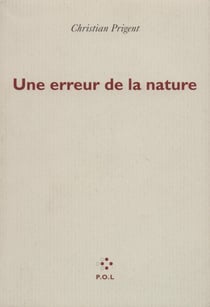 Une erreur de la nature