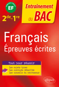 Français. 2de-1re. Epreuves écrites - Épreuve finale