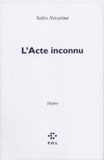 L'Acte inconnu