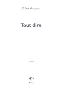 Tout dire