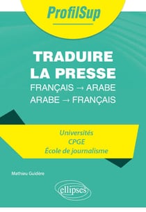 Traduire la presse : français - arabe / arabe - français