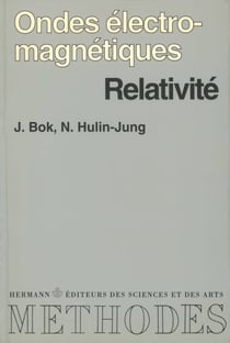 Ondes électromagnétiques, relativité - Cours