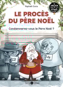 Le procès du Père Noël - Condamnerez-vous le Père Noël ?