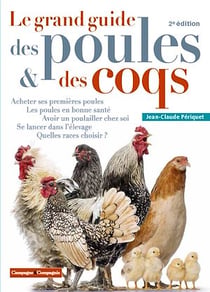 Le grand guide des poules et des coqs - 2e édition - Équilibres écologiques et sevices écosystémiques
