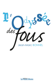 L’odyssée des fous