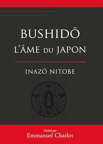Bushido : L'âme du Japon