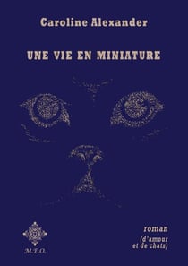 Une vie en miniature
