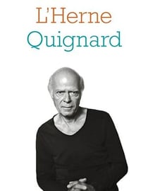 Cahier de L'Herne n°136 : Pascal Quignard