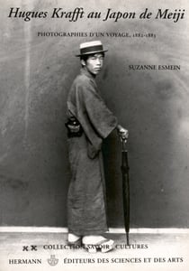Hugues Krafft au Japon de Meiji - Photographies d'un voyage, 1882-1883
