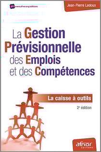 La Gestion Prévisionnelle des Emplois et des Compétences - La caisse à outils
