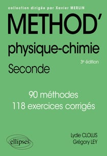 Méthod' Physique-chimie - 2de - 90 méthodes et 118 exercices corrigés