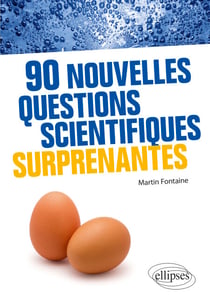 90 nouvelles questions scientifiques surprenantes