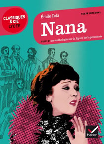 Nana - suivi d'un parcours sur la figure de la prostituée