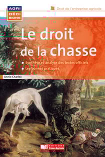 Le droit de la chasse - Le droit de la chasse