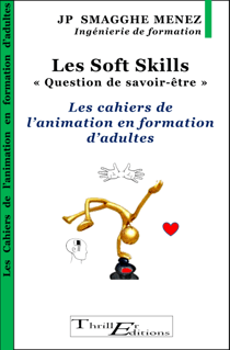 Les soft skills - "Question de savoir-être !" - Les cahiers de l'animation en formation d'adultes