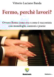 FERMO, PERCHÉ LAVORI?