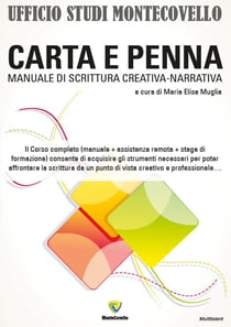 CARTA E PENNA MANUALE DI SCRITTURA CREATIVA-NARRATIVA