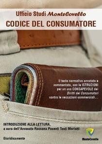 CODICE DEL CONSUMATORE - INTRODUZIONE ALLA LETTURA, a cura dell’Avvocato Rossana Pacenti Tosti Mariotti
