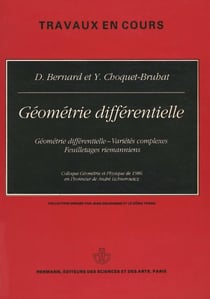 Géométrie différentielle - Géométrie différentielle, variétés complexes, feuilletages riemanniens