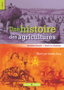 Une histoire des agricultures - Produire ses semences potagères